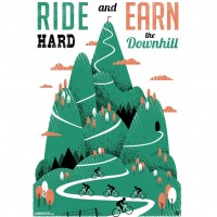 Ride Hard an Earn the Downhill Limited Edition Cycling Art Print sq