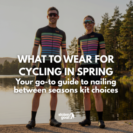 Stolen Goat spring cycling gear guide. What to wear for cycling in spring.